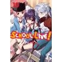Cover of School-Live!, Vol. 10