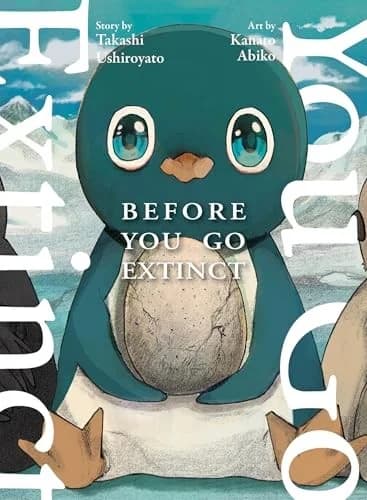 Before You Go Extinct