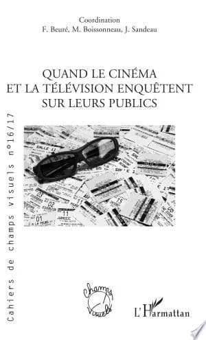 Cover of Quand Le Cinema Et La Television Enquetent Sur Leurs Publics