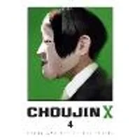 Cover of Choujin X, Vol. 4 Volume 4