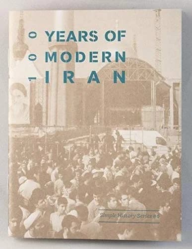 Cover of 100 Years of Modern Iran