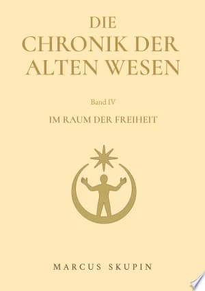 Cover of Die Chronik der Alten Wesen Im Raum der Freiheit