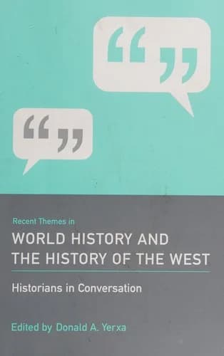 Cover of Recent Themes in World History and the History of the West