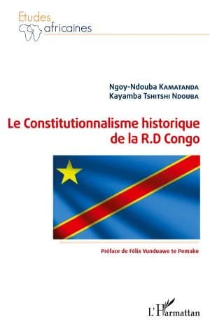 Cover of Le Constitutionnalisme historique de la R.D Congo