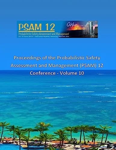 Cover of Proceedings of the Probabilistic Safety Assessment and Management (PSAM) 12 Conference - Volume 10