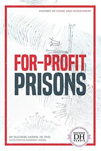 Cover of For-Profit Prisons (History of Crime and Punishment)