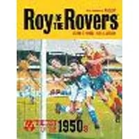 Cover of Roy of the Rovers: The Best of the 1950s Volume 1