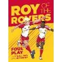 Cover of Roy of the Rovers: Foul Play Volume 2