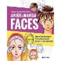 Cover of Drawing and Painting Anime and Manga Faces