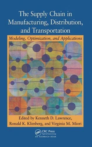 Cover of The Supply Chain in Manufacturing, Distribution, and Transportation