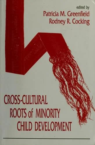 Cover of Cross-cultural Roots of Minority Child Development