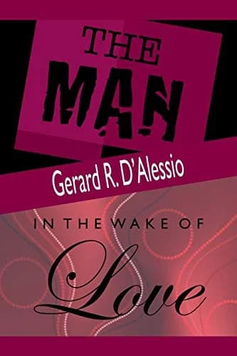 Cover of The Man and In the Wake of Love
