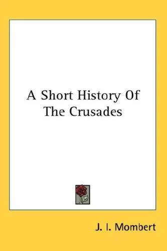 Cover of A Short History Of The Crusades