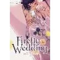 Cover of Firefly Wedding, Vol. 1 Volume 1