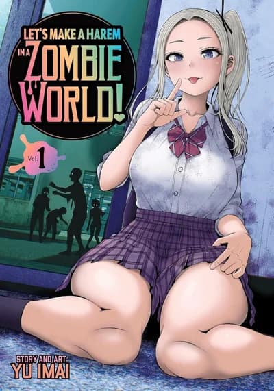 Cover of Let's Make a Harem in a Zombie World! Volume 1