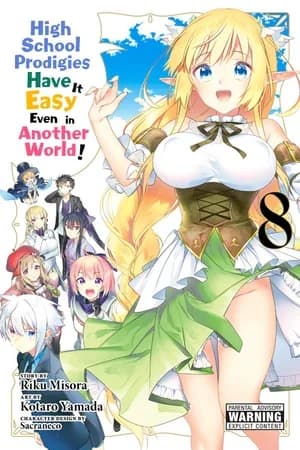 Cover of High School Prodigies Have It Easy Even in Another World! Manga Volume 8