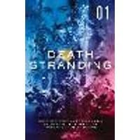 Cover of Death Stranding: The Official Novelisation - Volume 1