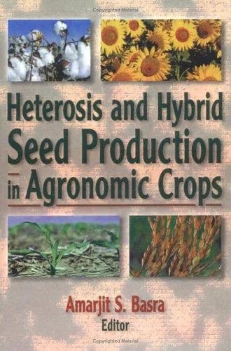 Cover of Heterosis and Hybrid Seed Production in Agronomic Crops