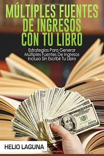 Cover of M�ltiples Fuentes de Ingresos Con Tu Libro