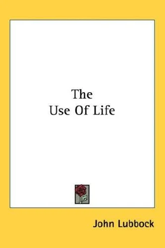 Cover of The Use Of Life