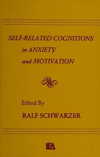 Cover of Self-related Cognitions in Anxiety and Motivation
