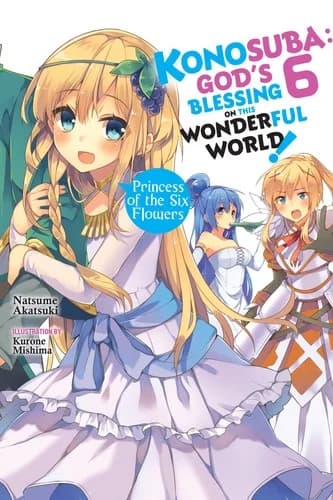 Cover of Konosuba: God's Blessing on This Wonderful World!, Vol. 6