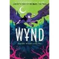 Cover of Wynd Book Two: The Secret of the Wings Volume 2