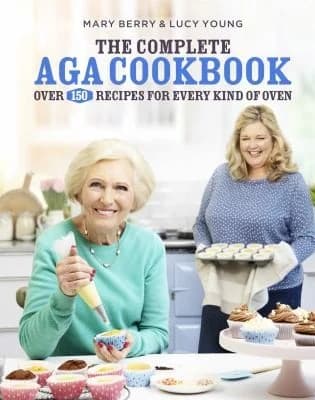 Cover of The Complete Aga Cookbook Healthy Eating by Mary Berry & Lucy Young Hardcover
