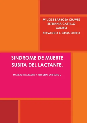 Cover of Sindrome De Muerte Subita Del Lactante. Manual Para Padres Y Personal Sanitario.