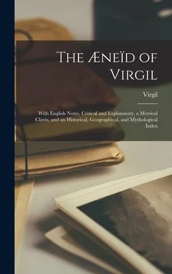 Cover of The Æneïd of Virgil