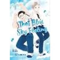 Cover of That Blue Sky Feeling, Vol. 1 Volume 1