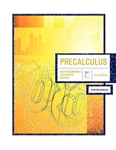 Cover of Precalculus: Chapter Summaries & Practice Answers