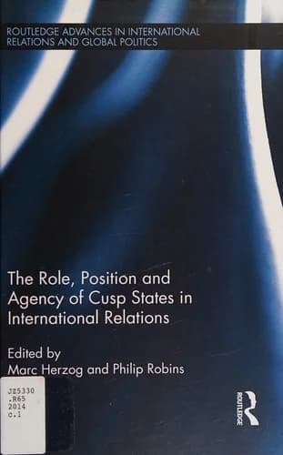 Cover of The Role, Position and Agency of Cusp States in International Relations
