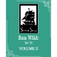 Cover of Run Wild: Sa Ye (Novel) Vol. 5