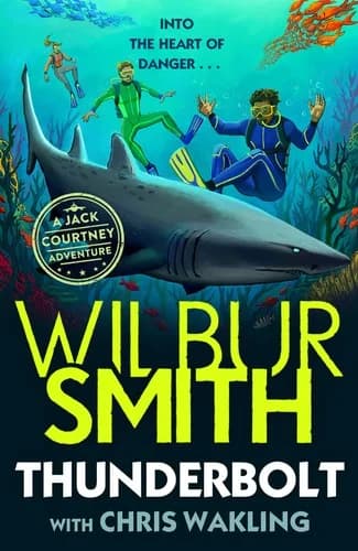 Thunderbolt: A Jack Courtney Adventure (Jack Courtney Adventures) by Wilbur Smith