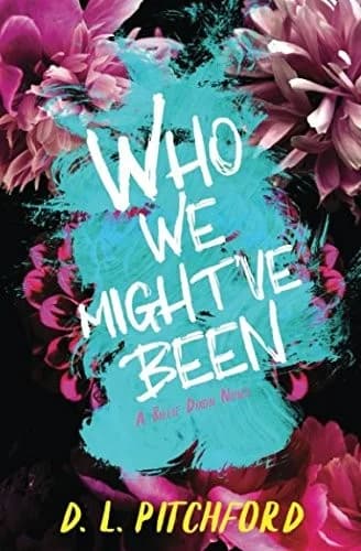 Cover of Who We Might've Been