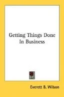 Cover of Getting Things Done In Business