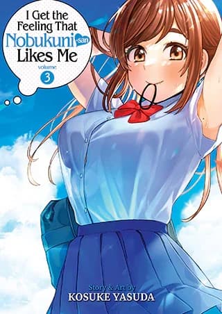 Cover of I Get the Feeling That Nobukuni-san Likes Me Volume 3