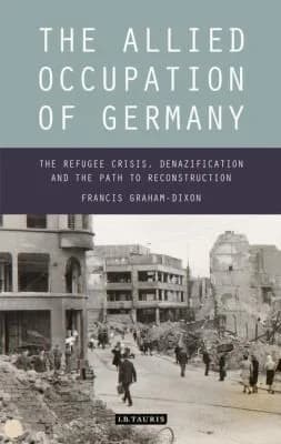 Cover of The Allied Occupation of Germany