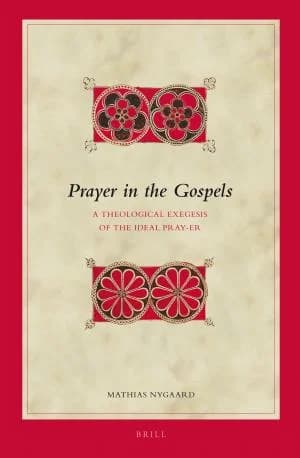 Cover of Prayer in the Gospels