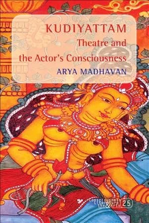 Cover of Kudiyattam Theatre and the Actor's Consciousness