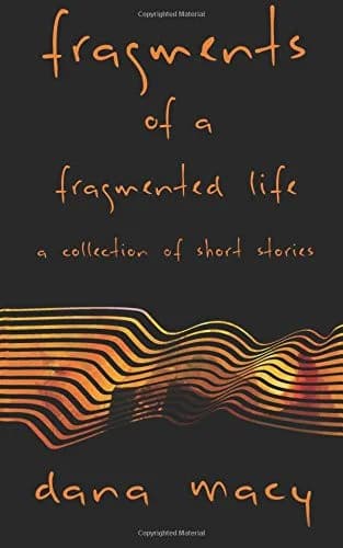 Cover of Fragments of a Fragmented Life