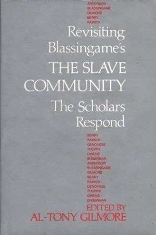 Cover of Revisiting Blassingame's The Slave Community