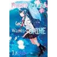 Cover of Minami Nanami Wants to Shine, Vol. 1
