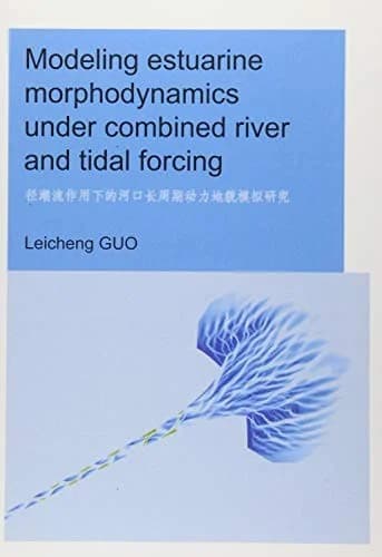 Cover of Modeling Estuarine Morphodynamics under Combined River and Tidal Forcing