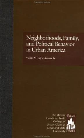 Cover of Neighborhoods, Family, and Political Behavior in Urban America