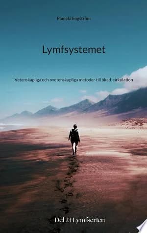 Cover of Lymfsystemet Vetenskapliga och ovetenskapliga metoder till kad cirkulation