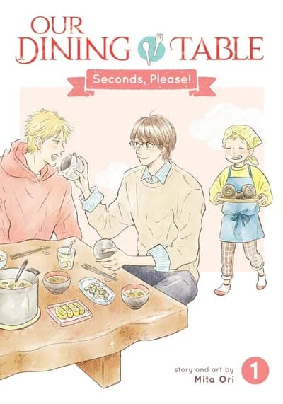 Cover of Our Dining Table: Seconds, Please! Volume 1