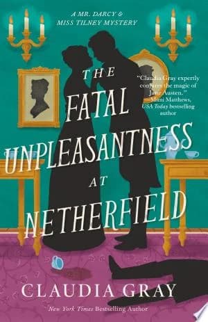 Cover of The Fatal Unpleasantness at Netherfield