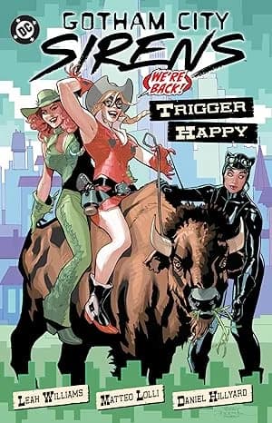 Cover of Gotham City Sirens: Trigger Happy Hardcover